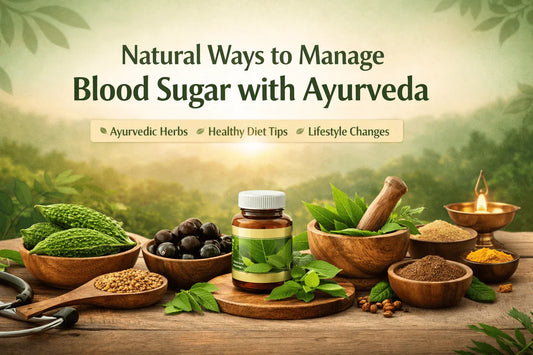 Natural Ways to Manage Blood Sugar with Ayurveda – Complete 2026 Guide